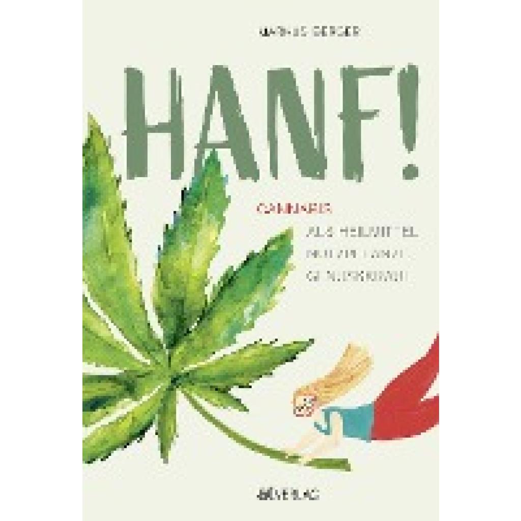 Berger, Markus: Endlich Hanf verstehen