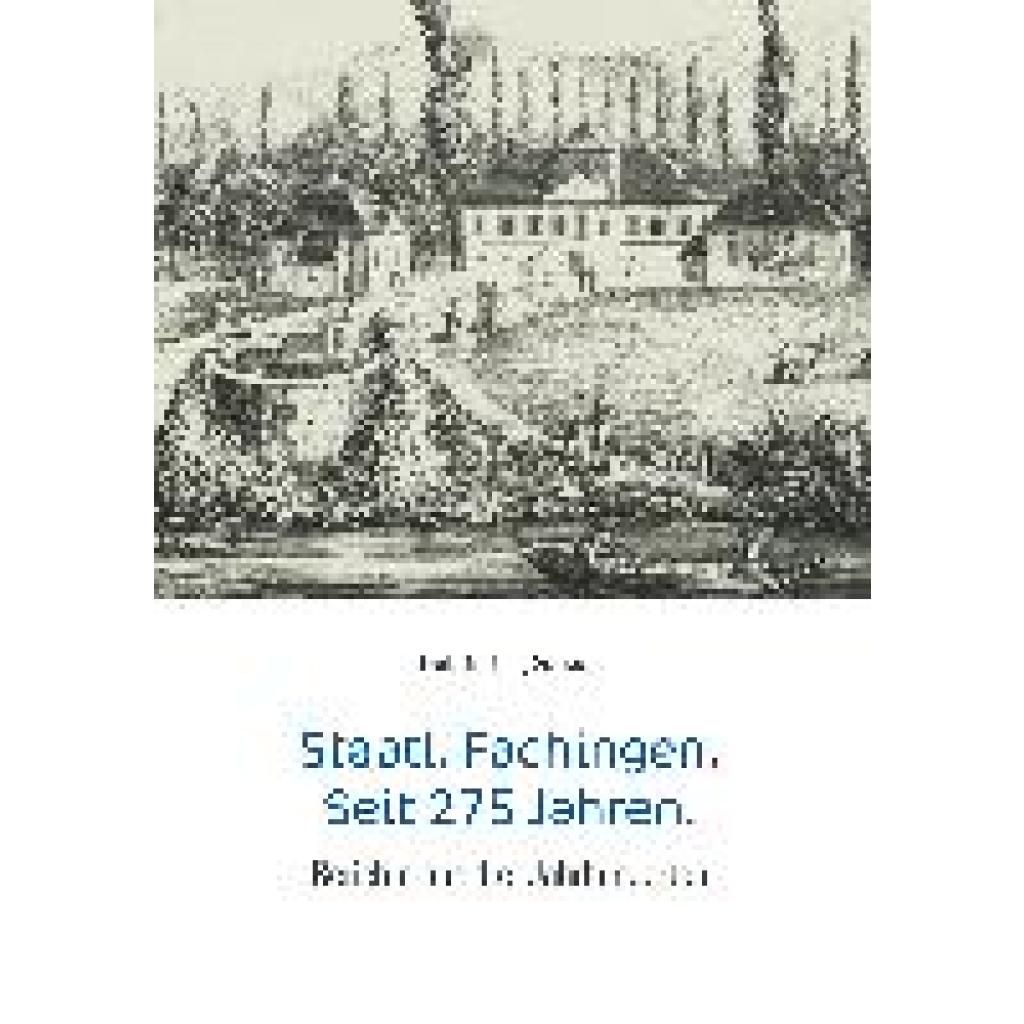 Schwedt, Georg: Staatl. Fachingen. Seit 275 Jahren.