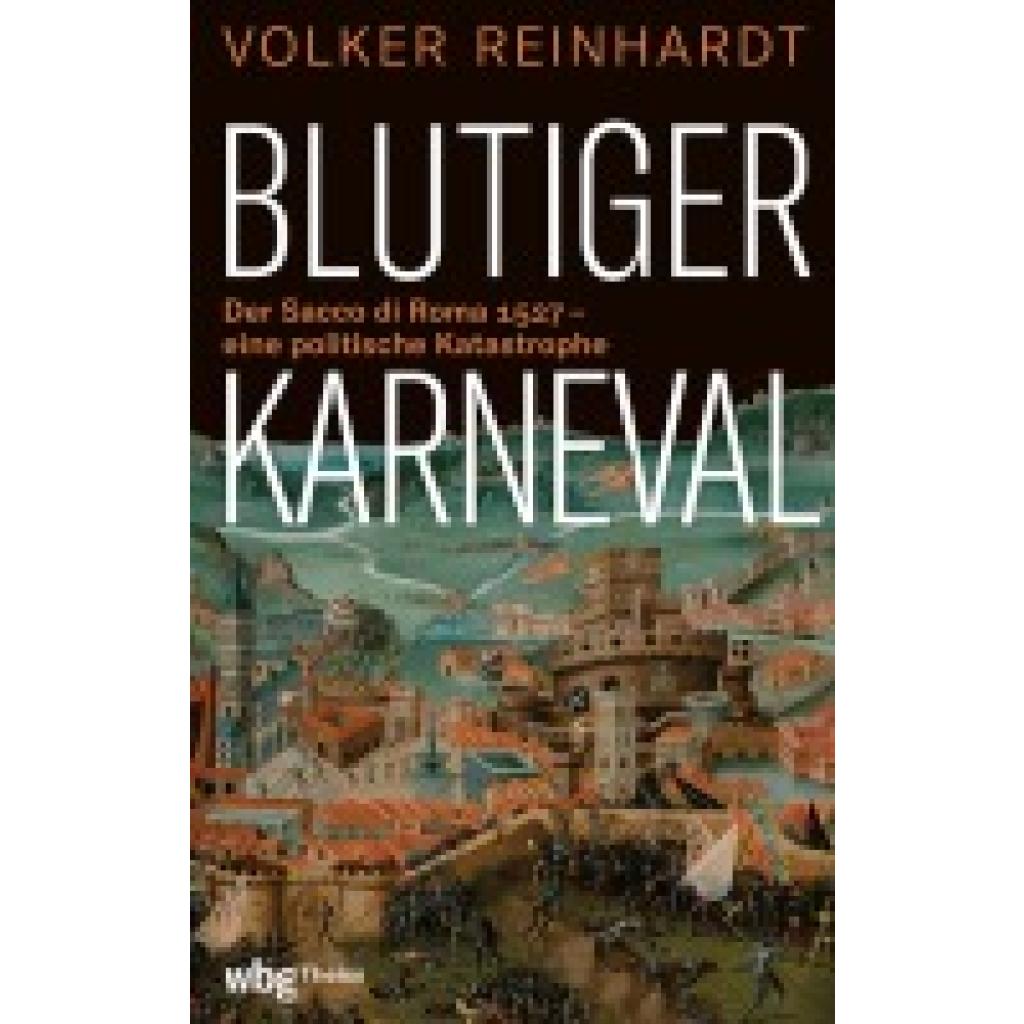 Reinhardt, Volker: Blutiger Karneval