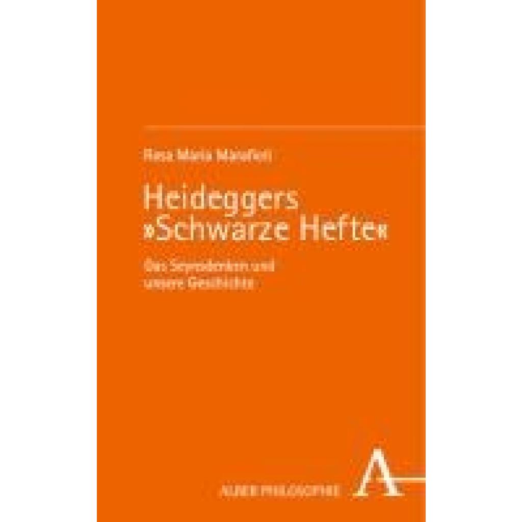 Marafioti, Rosa Maria: Heideggers 'Schwarze Hefte'