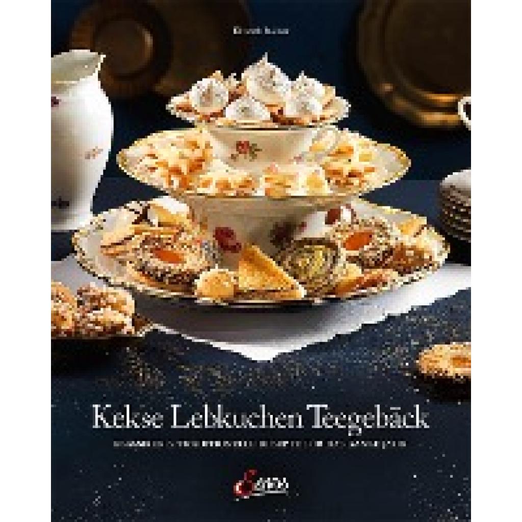 Ruckser, Elisabeth: Kekse - Lebkuchen - Teegebäck