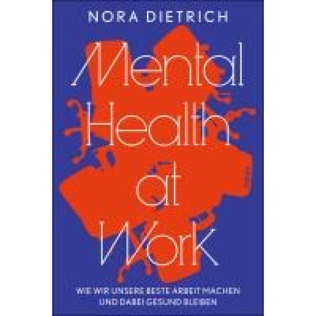 Dietrich, Nora: Mental Health at Work