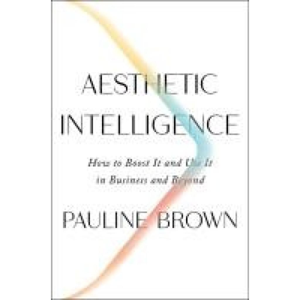 Brown, Pauline: Aesthetic Intelligence