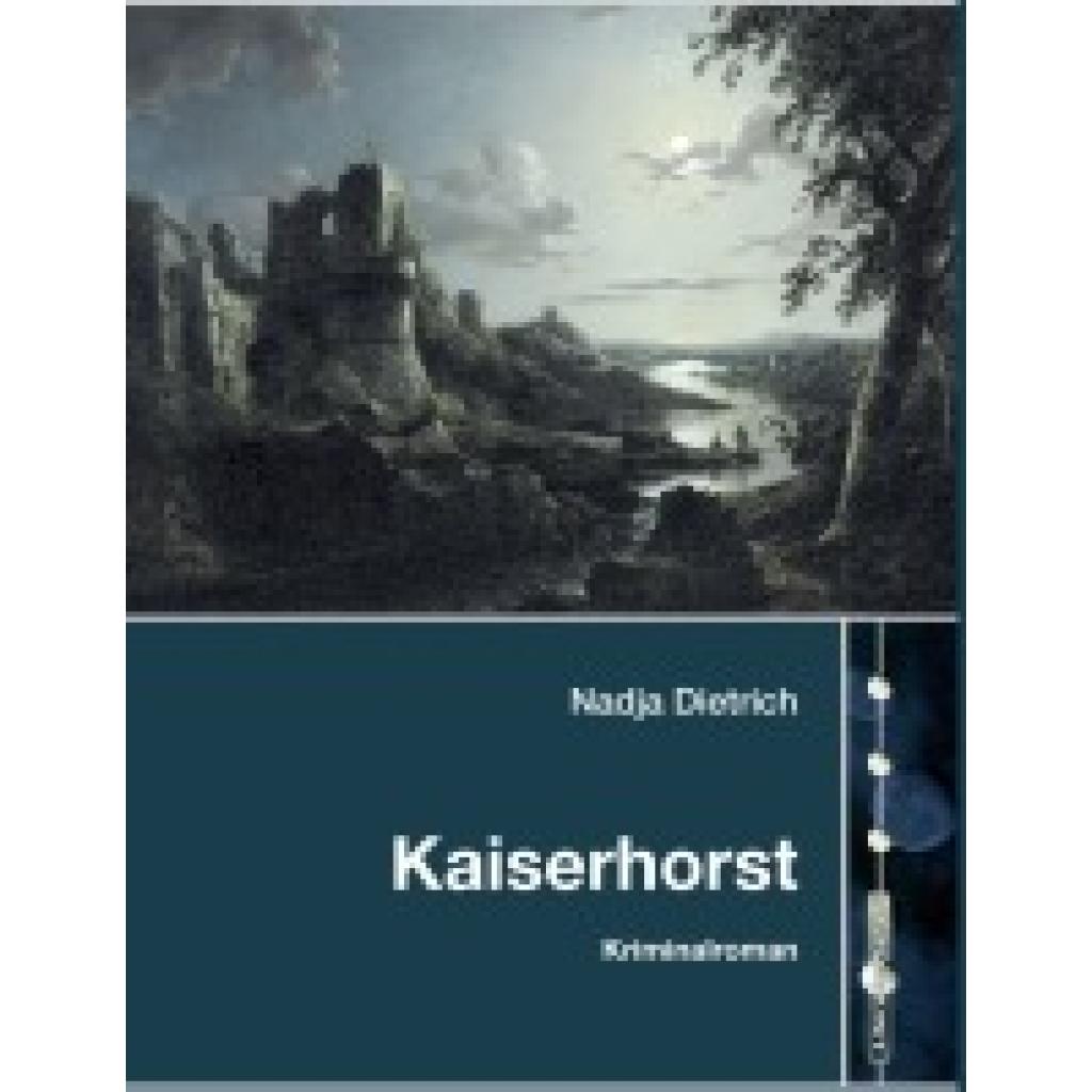 Dietrich, Nadja: Kaiserhorst
