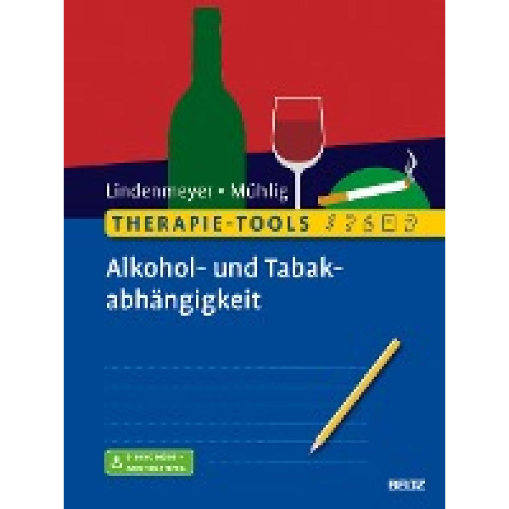 Lindenmeyer, Johannes: Therapie-Tools Alkohol- und Tabakabhängigkeit