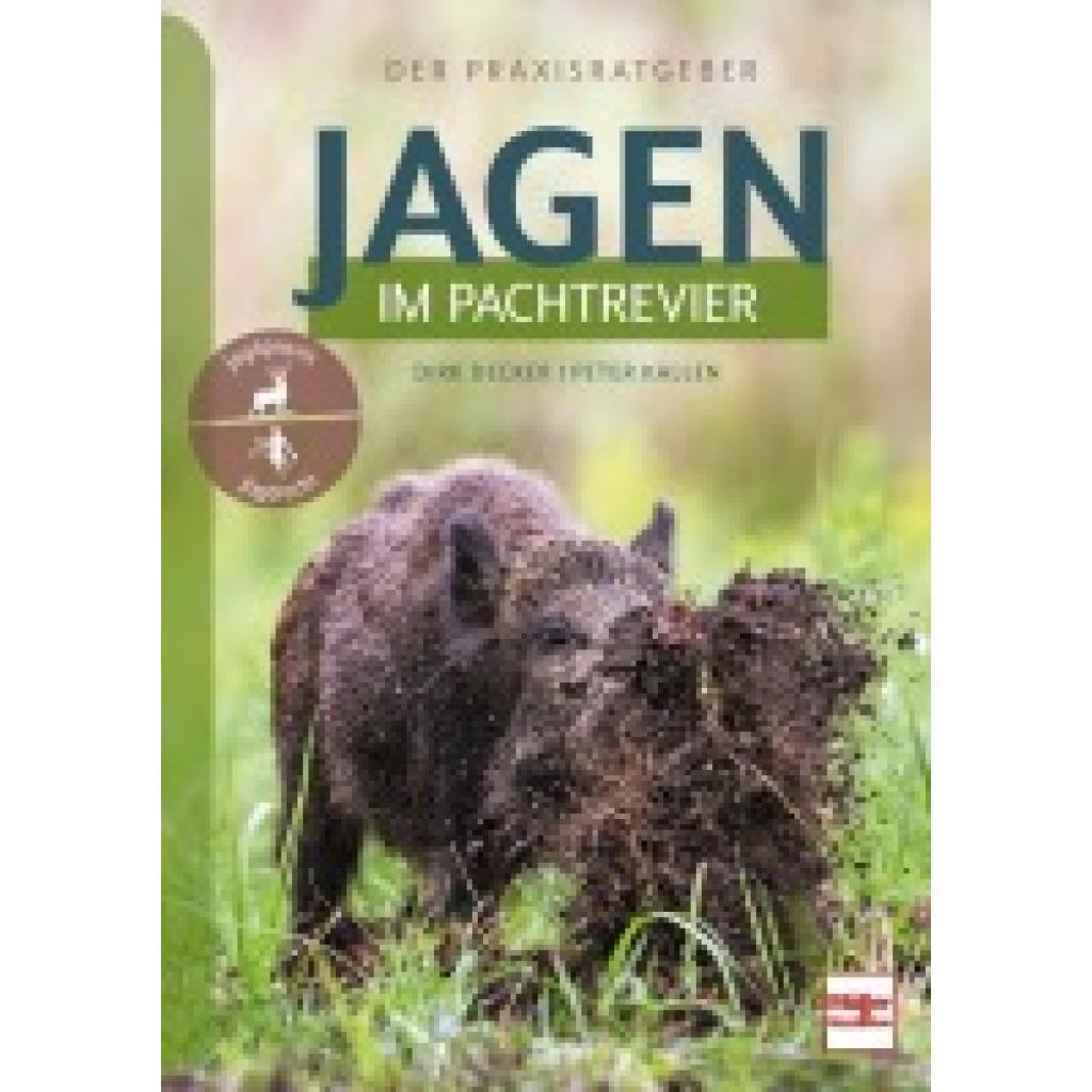 Decker, Dirk: Jagen im Pachtrevier