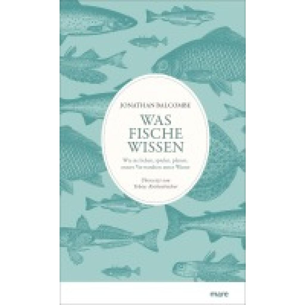 Balcombe, Jonathan: Was Fische wissen
