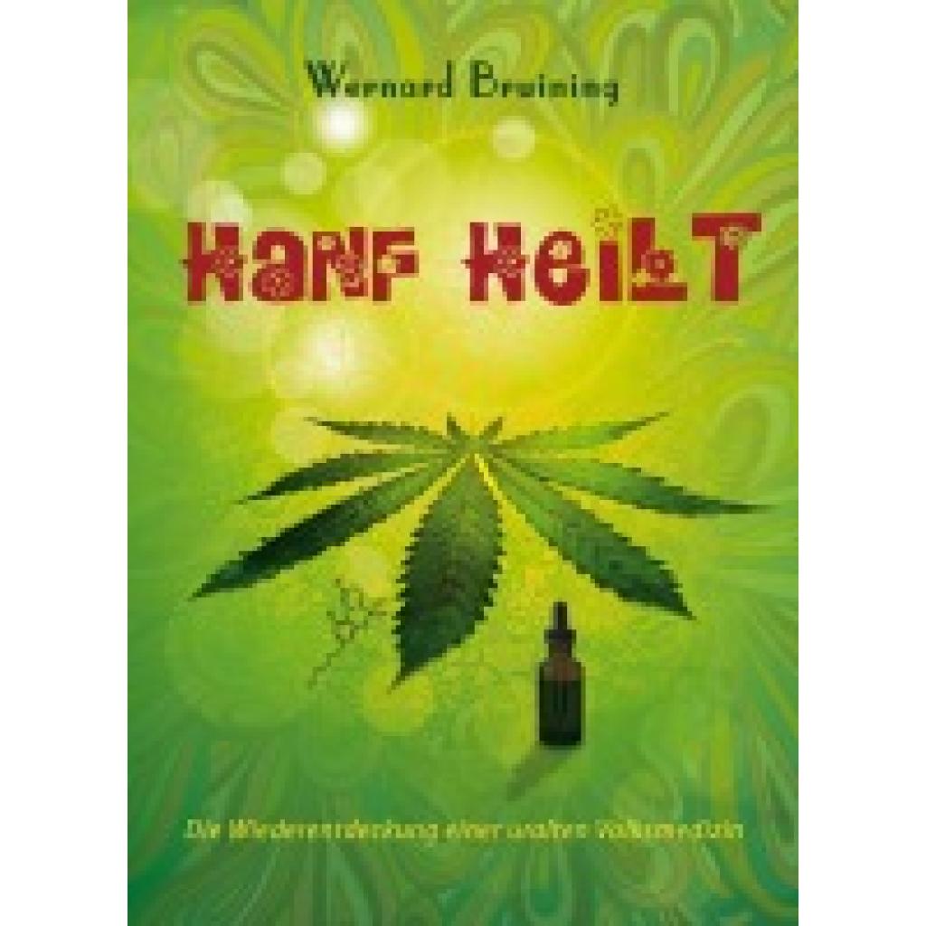 Bruining, Wernard: Hanf heilt