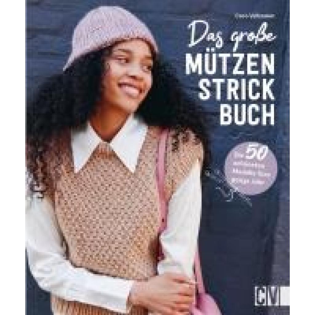 Vellmann, Caro: Das große Mützen-Strickbuch