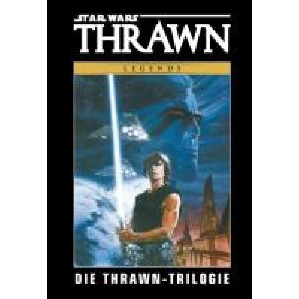 Zahn, Timothy: Star Wars Comics: Die Thrawn-Trilogie Deluxe
