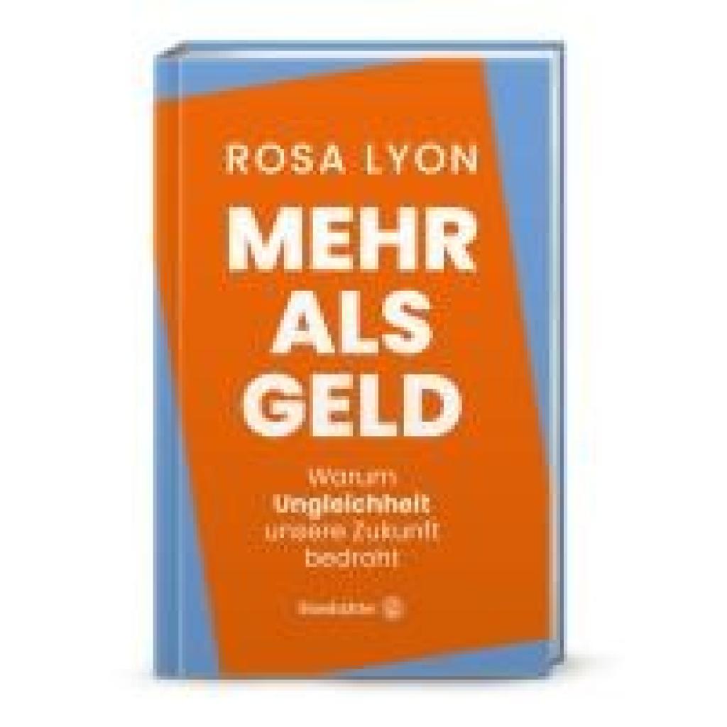 Lyon, Rosa: Mehr als Geld