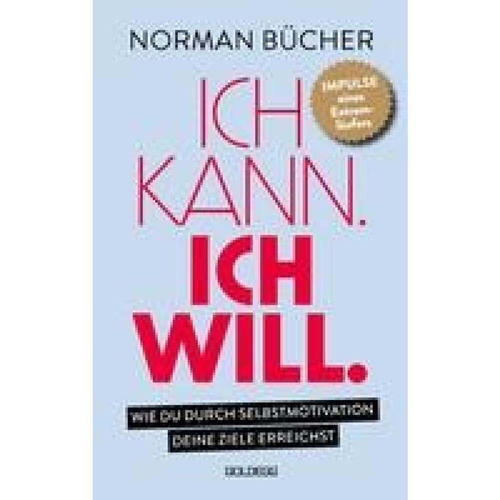Bücher, Norman: Ich kann. Ich will.