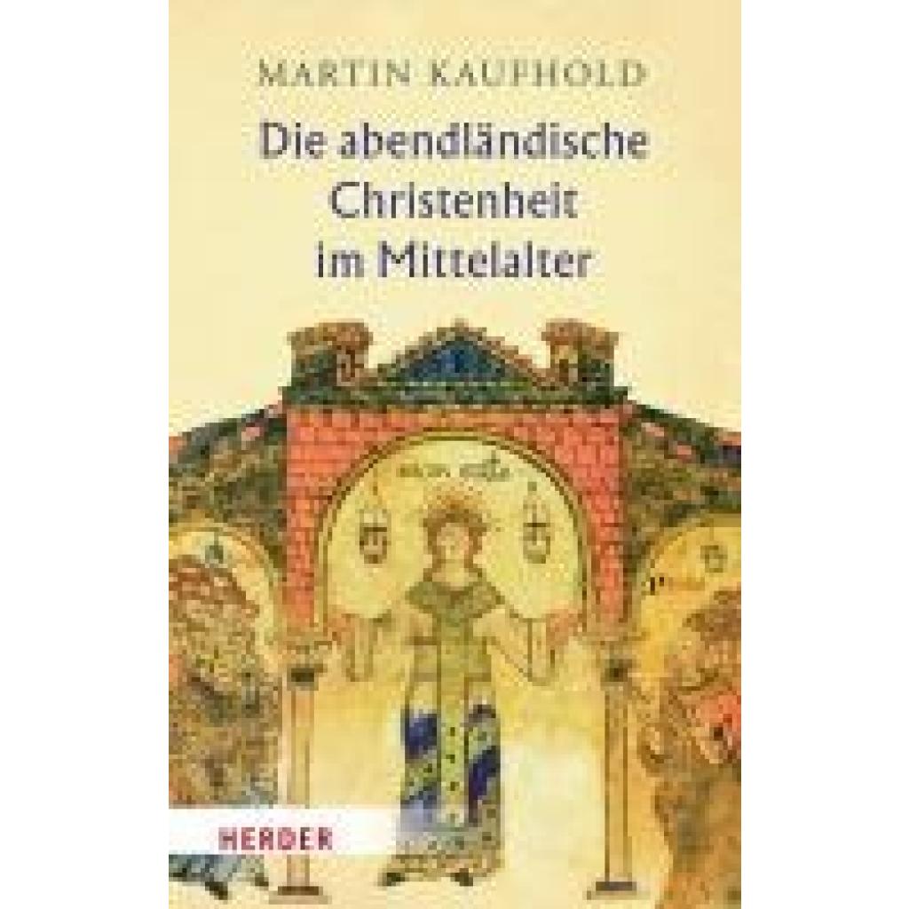 Kaufhold, Martin: Die abendländische Christenheit im Mittelalter