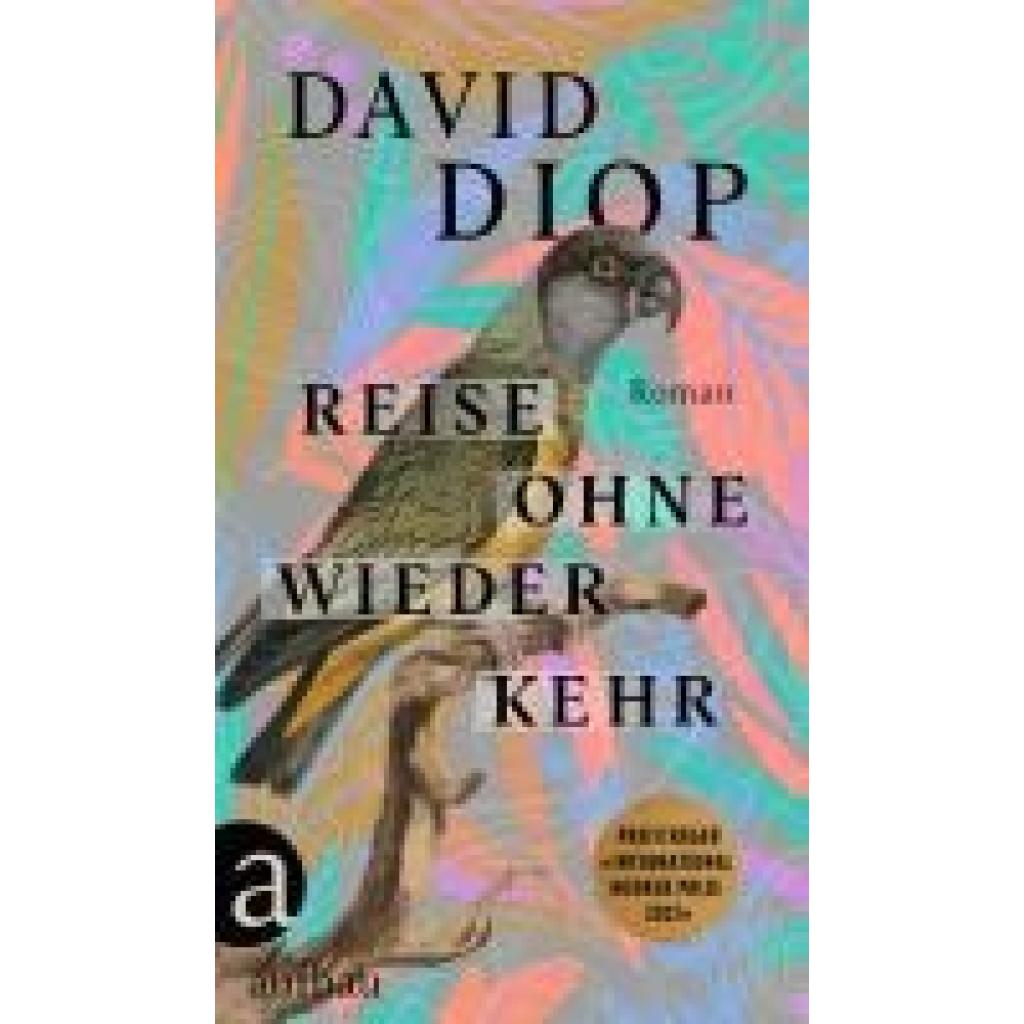 Diop, David: Reise ohne Wiederkehr oder Die geheimen Hefte des Michel Adanson
