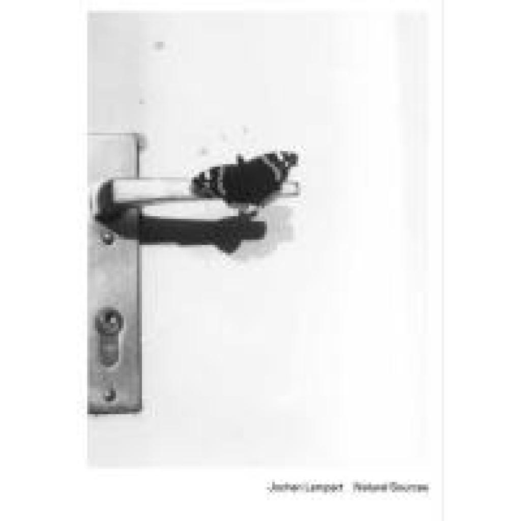 Jochen Lempert. Natural Sources (Deutsch)