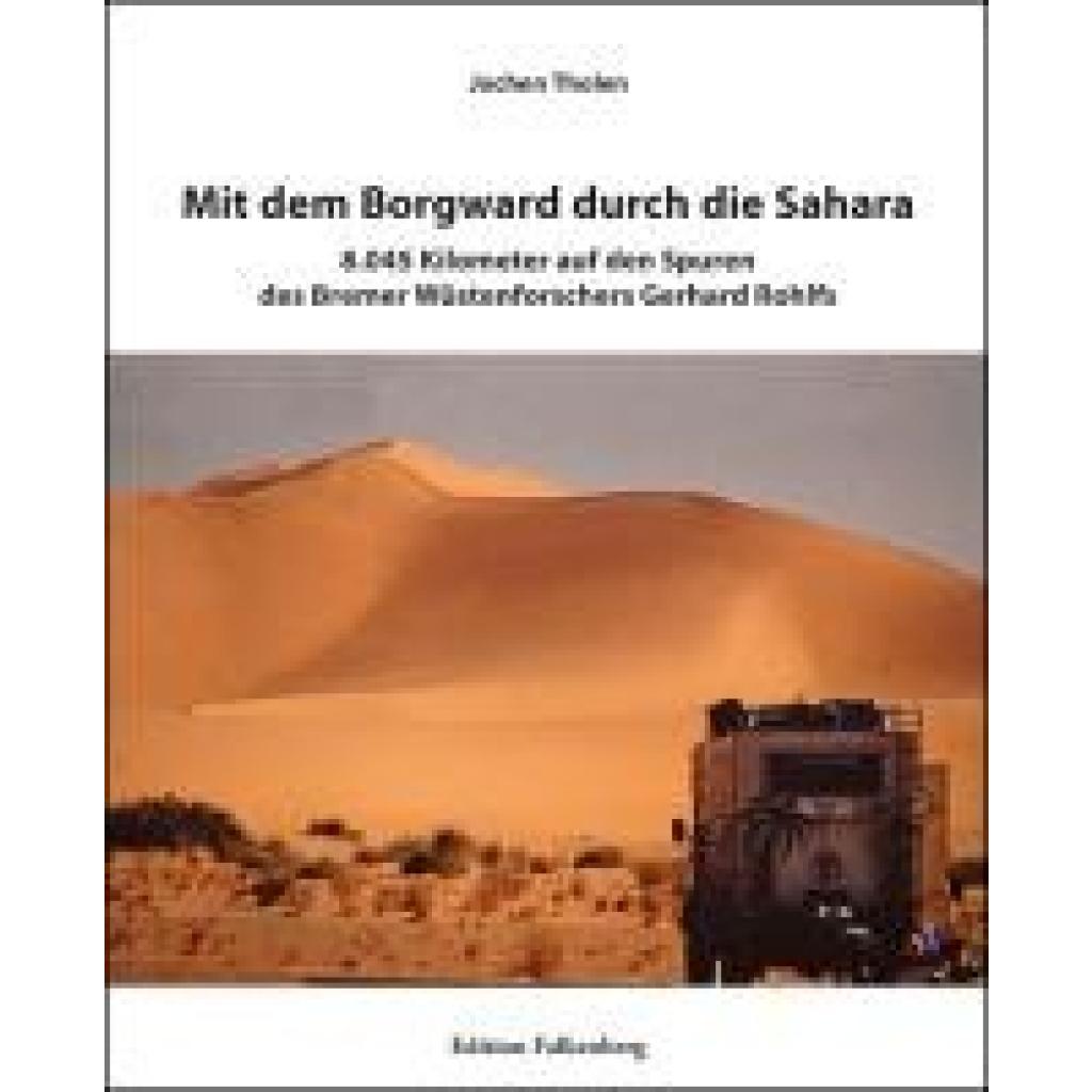 Tholen, Jochen: Mit dem Borgward durch die Sahara