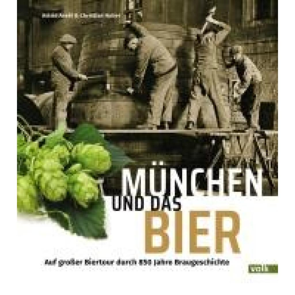 Assél, Astrid: München und das Bier