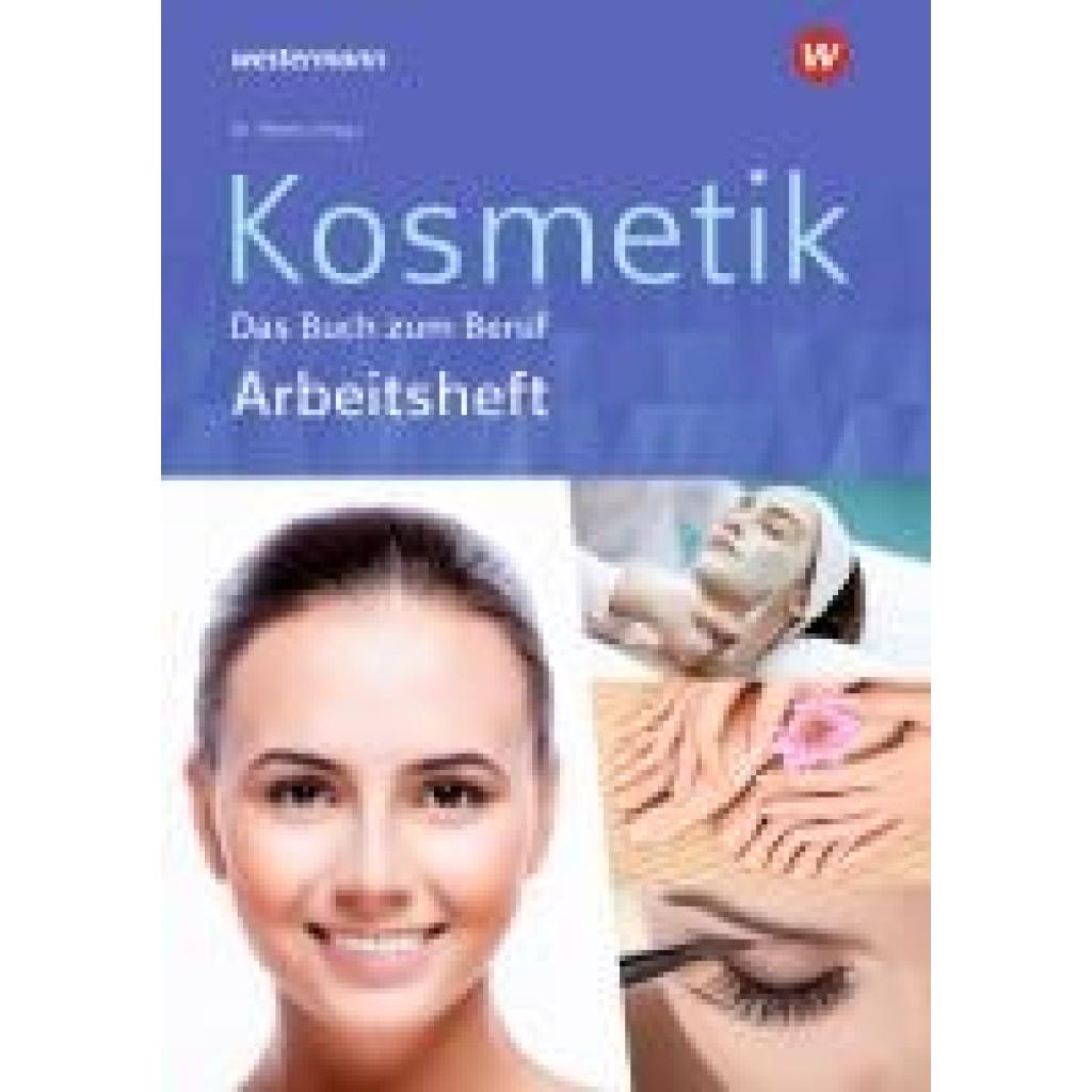 Kuska, Sabine Christiane: Kosmetik - Das Buch zum Beruf. Arbeitsheft