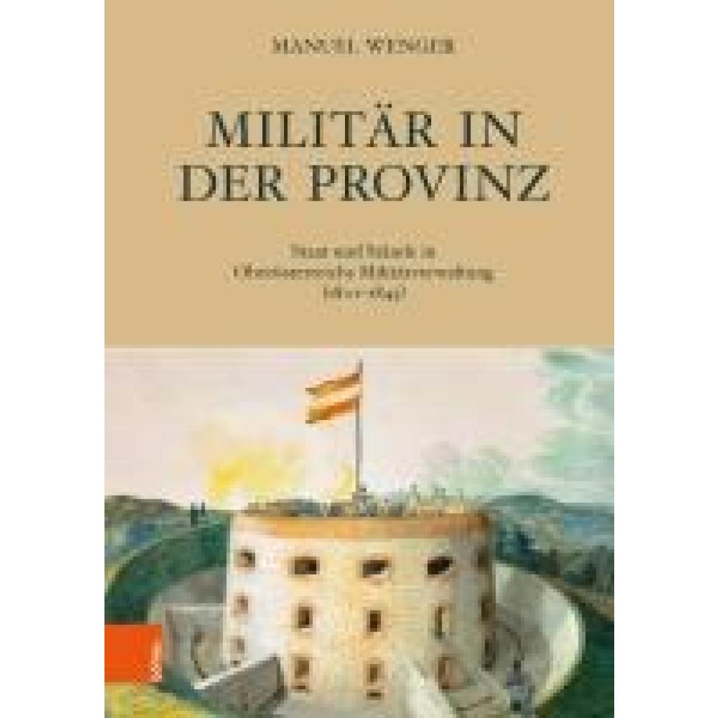 Wenger, Manuel: Militär in der Provinz