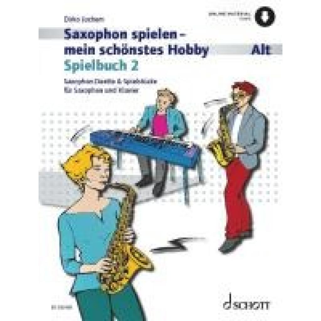 Juchem, Dirko: Saxophon spielen - mein schönstes Hobby