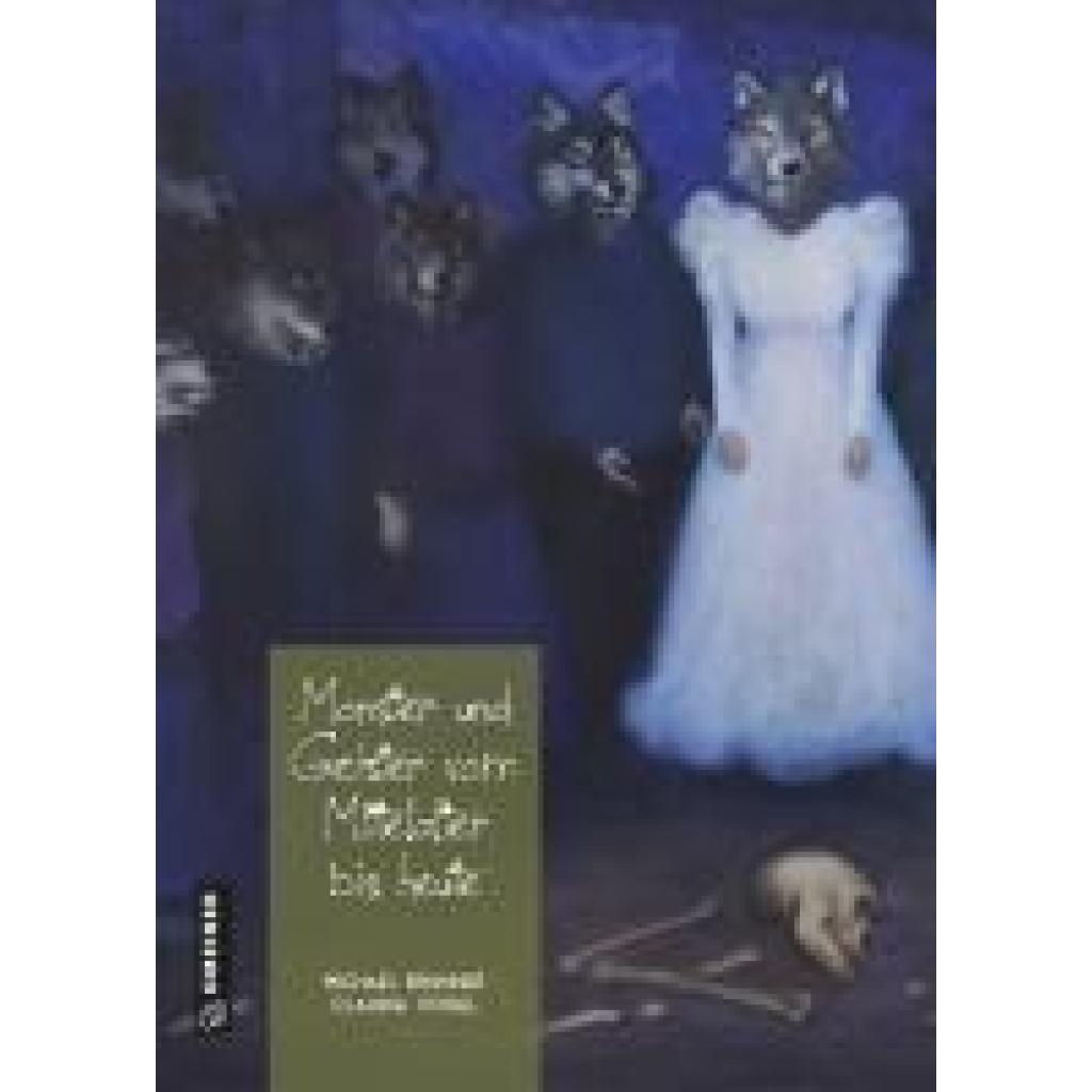 Brunner, Michael: Monster und Geister vom Mittelalter bis heute