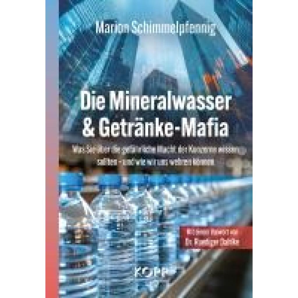 Schimmelpfennig, Marion: Die Mineralwasser- & Getränke-Mafia