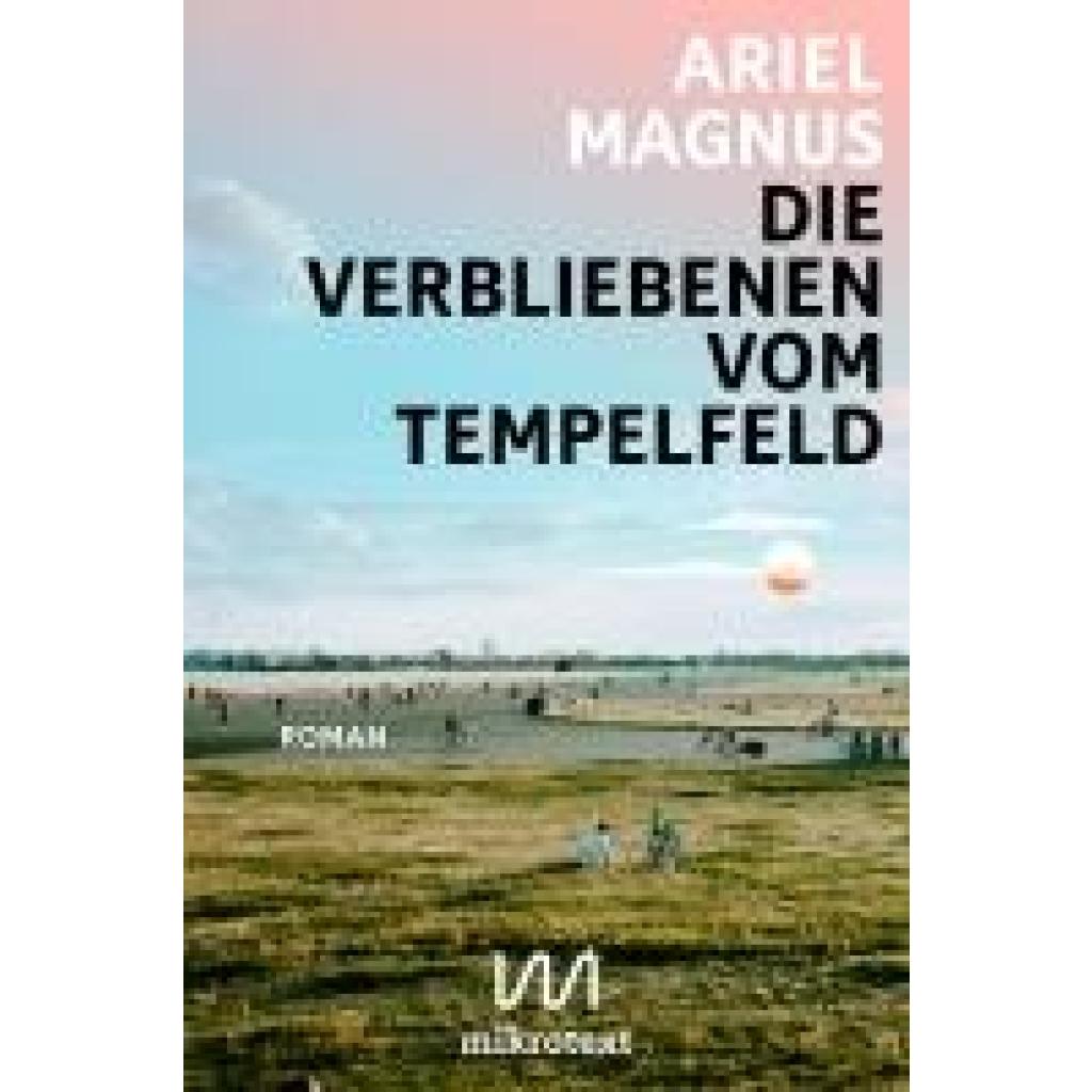 Magnus, Ariel: Die Verbliebenen vom Tempelfeld