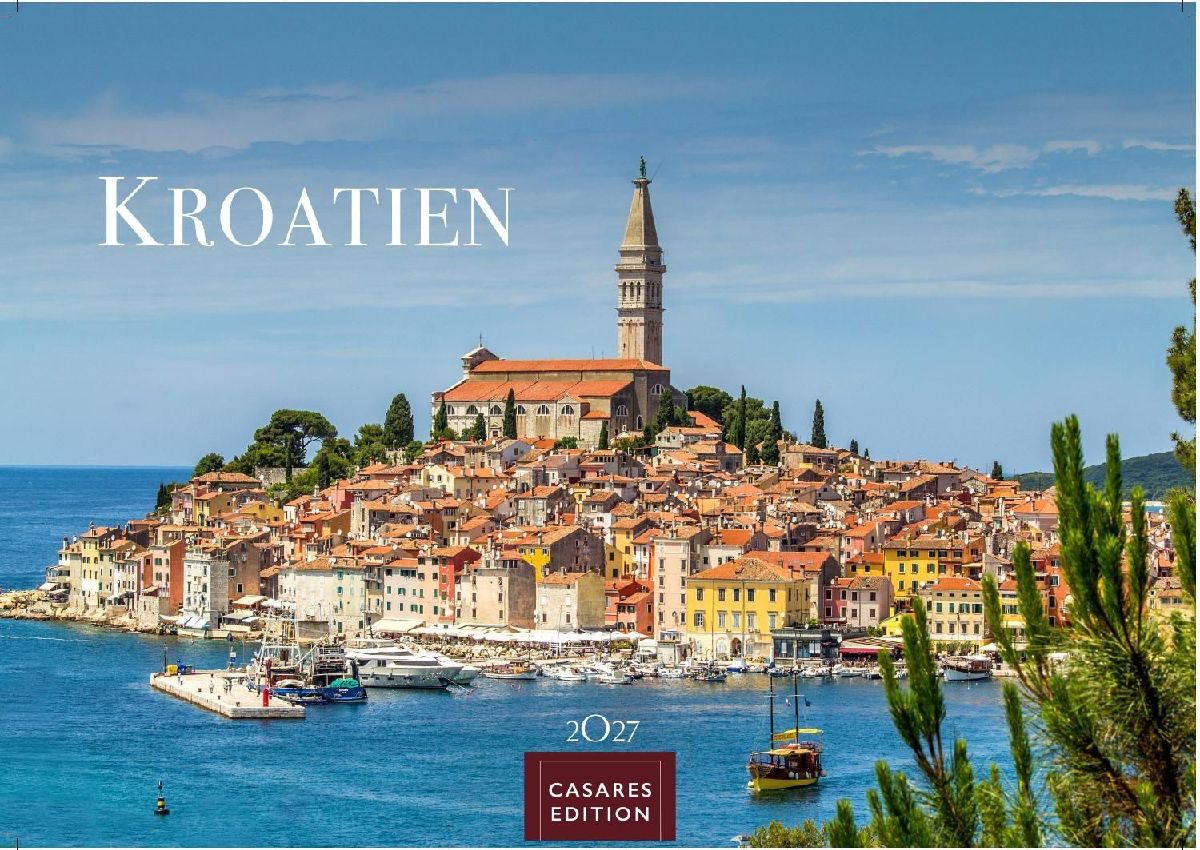 Kroatien Kalender 2027 - Wandkalender | Fotokalender Südeuropa 24x35 cm | Entdecken Sie den schönsten Winkel Kroatiens mit unserem Kalender