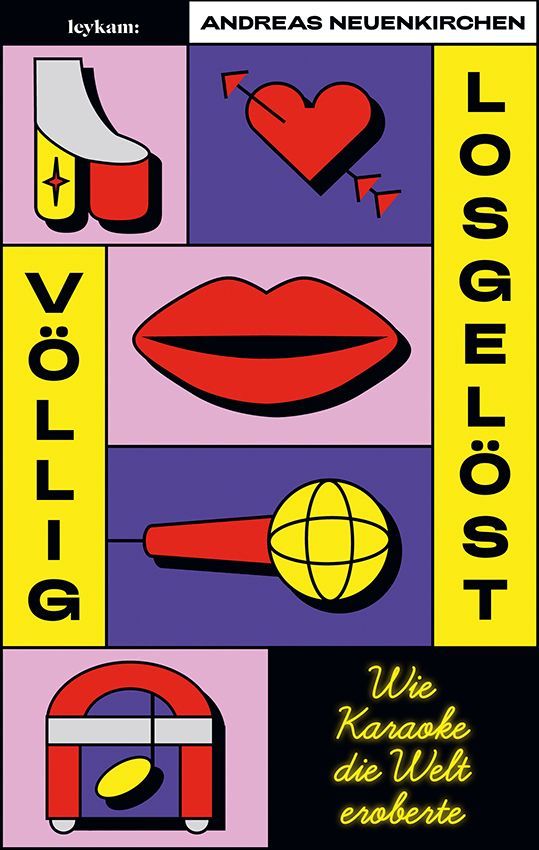 Völlig losgelöst - Wie Karaoke die Welt eroberte