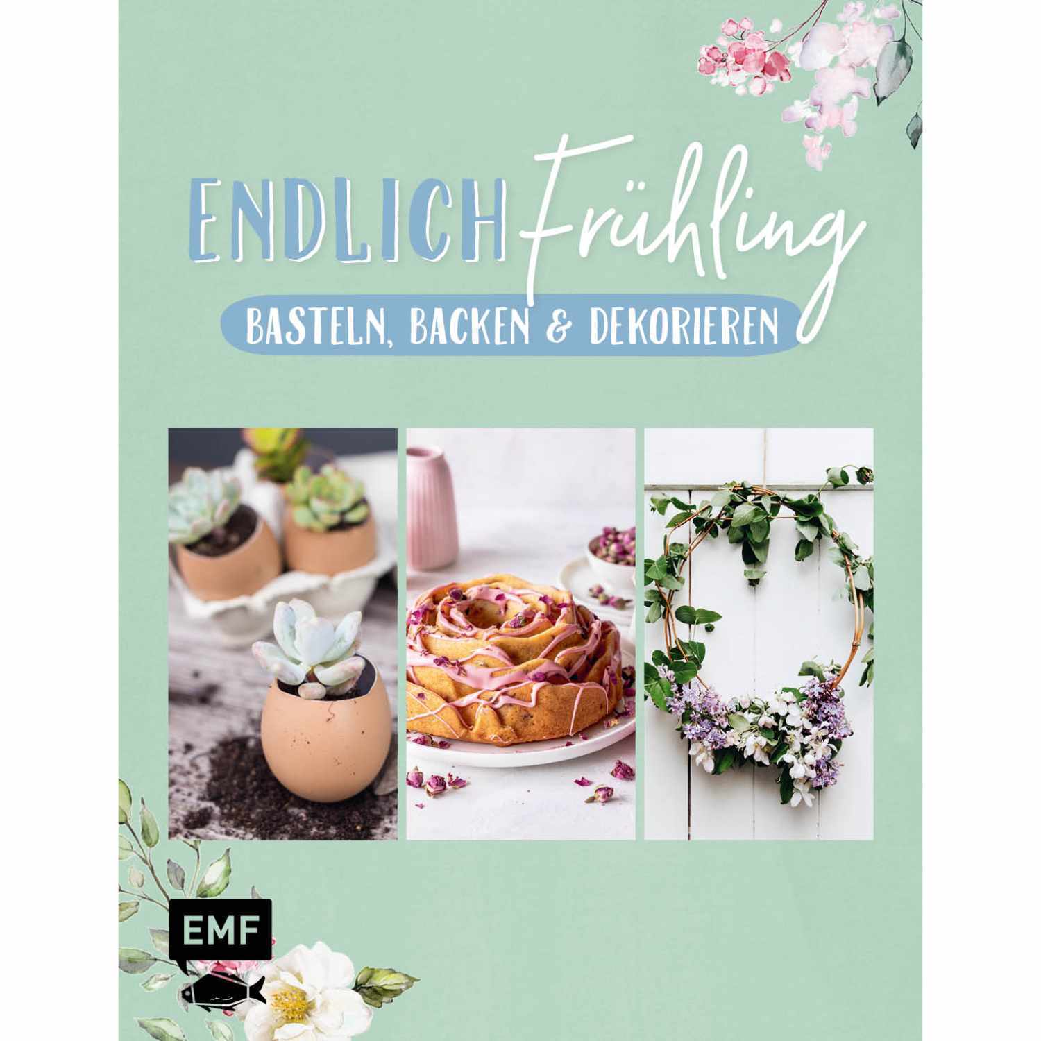 Endlich Frühling - Basteln, Backen & Dekorieren