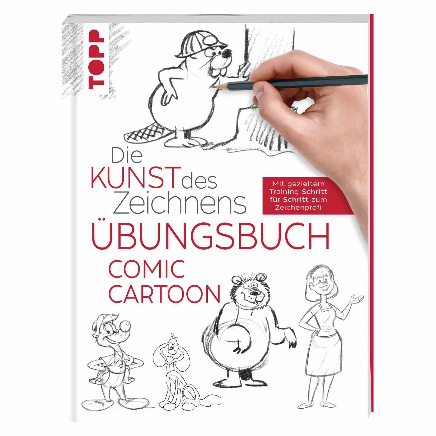 Die Kunst des Zeichnens - Comic Cartoon Übungsbuch