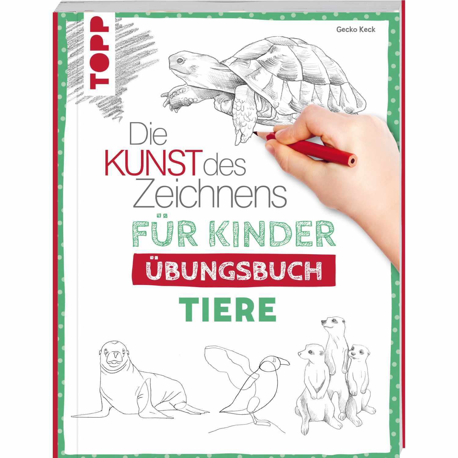 Die Kunst des Zeichnens für Kinder Übungsbuch - Tiere