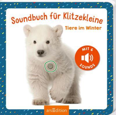 ARSEDITION 135853 Soundbuch für Klitzekleine - Tiere im Winter
