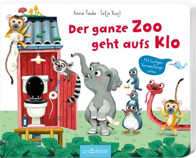 ARSEDITION 133407 Der ganze Zoo geht aufs Klo: Mit Verwandlungsseiten Pappbilderbuch – 24. März 2020