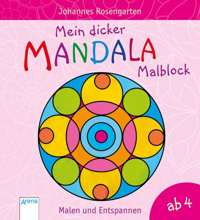 ARENA 3-401-71210-1 Mein dicker Mandala-Malblock. Malen und Entspannen