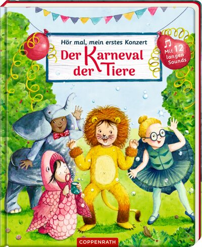 COPPENRATH 64044 Hör mal, mein erstes Konzert: Der Karneval der Tiere (Mini-Musiker)