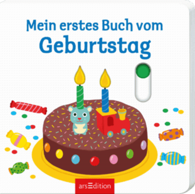 ARSEDITION 132654 Mein erstes Buch vom Geburtstag