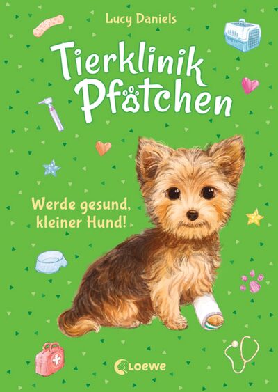 LOEWE VERLAG 978-3-7432-0942-8 Daniels, Tierklinik Pfötchen (Band 5) - Werde gesund, kleiner Hund!