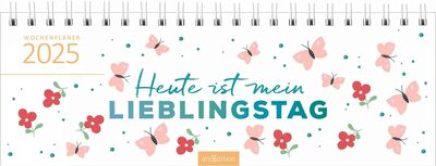 ARSEDITION 13301 Tischkalender Heute ist mein Lieblingstag 2025