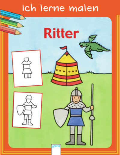 ARENA 3-401-09563-3 Ich lerne malen - Ritter