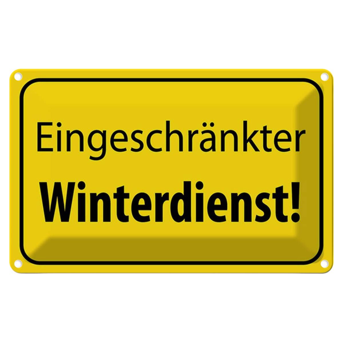 Blechschild 20x30 cm eingeschränkter Winterdienst Dekoration Warnschild Hinweisschild Sicherheit Vorsicht