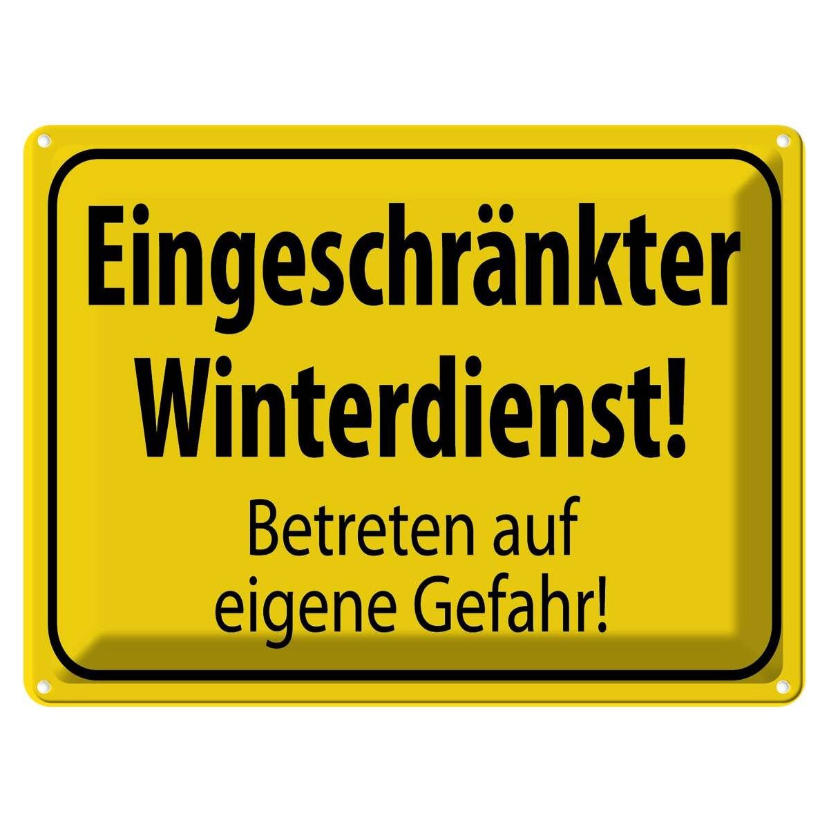 Blechschild 30x40 cm eingeschränkt Winterdienst Dekoration Warnschild Hinweisschild Sicherheit Vorsicht