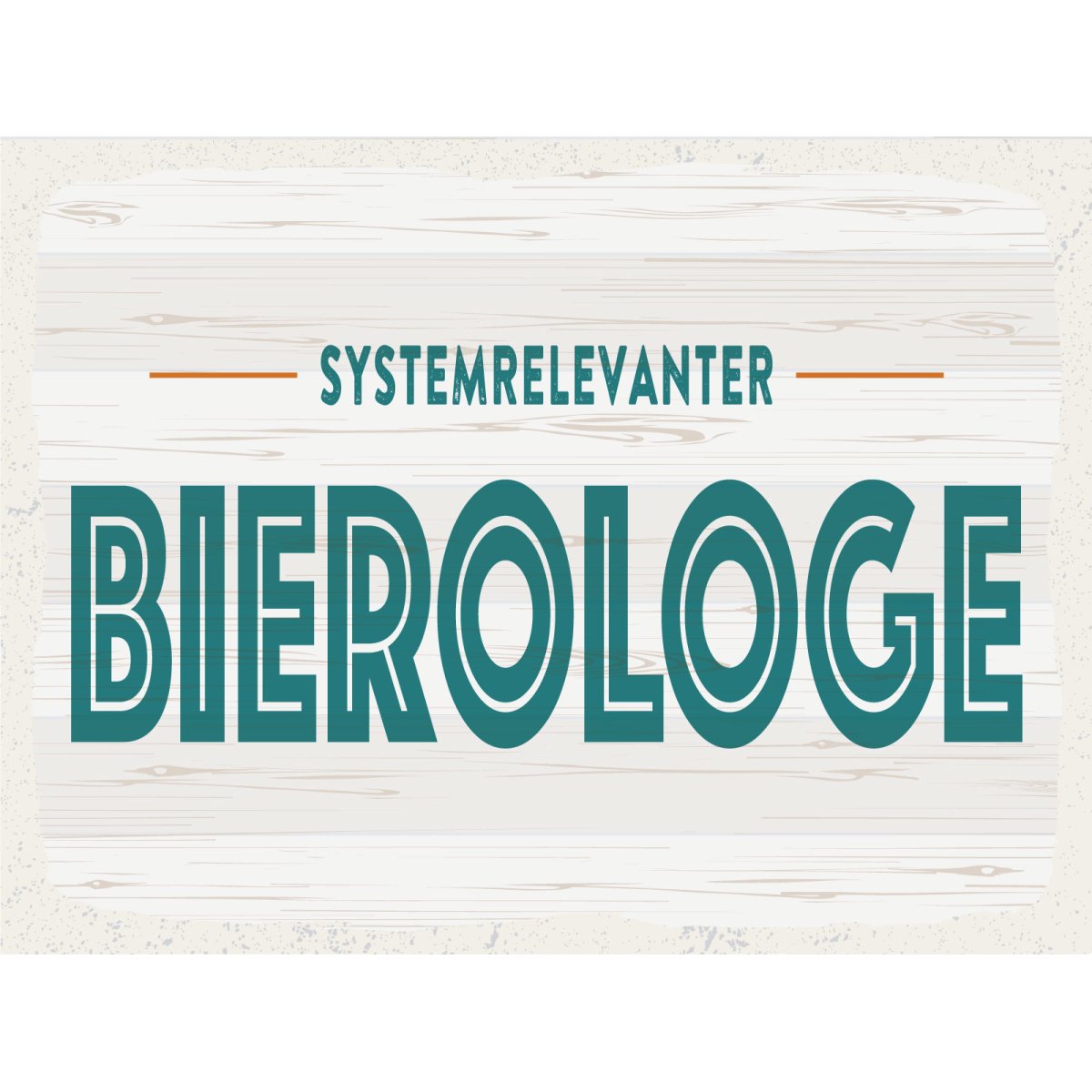 Holzschild 30x40 cm Systemrelevanter Bierologe Deko Schild