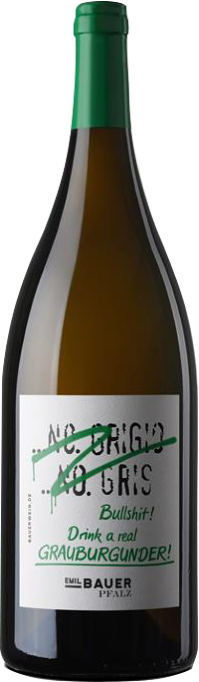 Emil Bauer No Grigio. No Gris - Bullshit, drink a real Grauburgunder - Magnumflasche