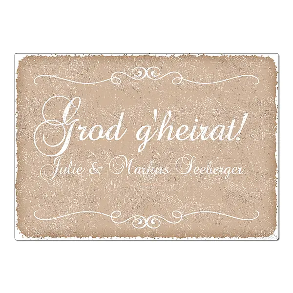 Geschenk zur Hochzeit 'Grod g'heirat!' mit Namen - Schild A3 cappuccino