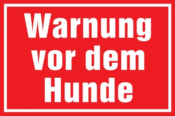 Warnschild: Warnung vor dem Hunde, rot, 250x150mm, Hinweisschild, H...