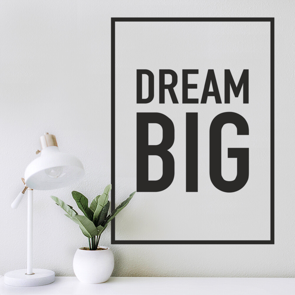 Wandtattoo 'Dream Big'