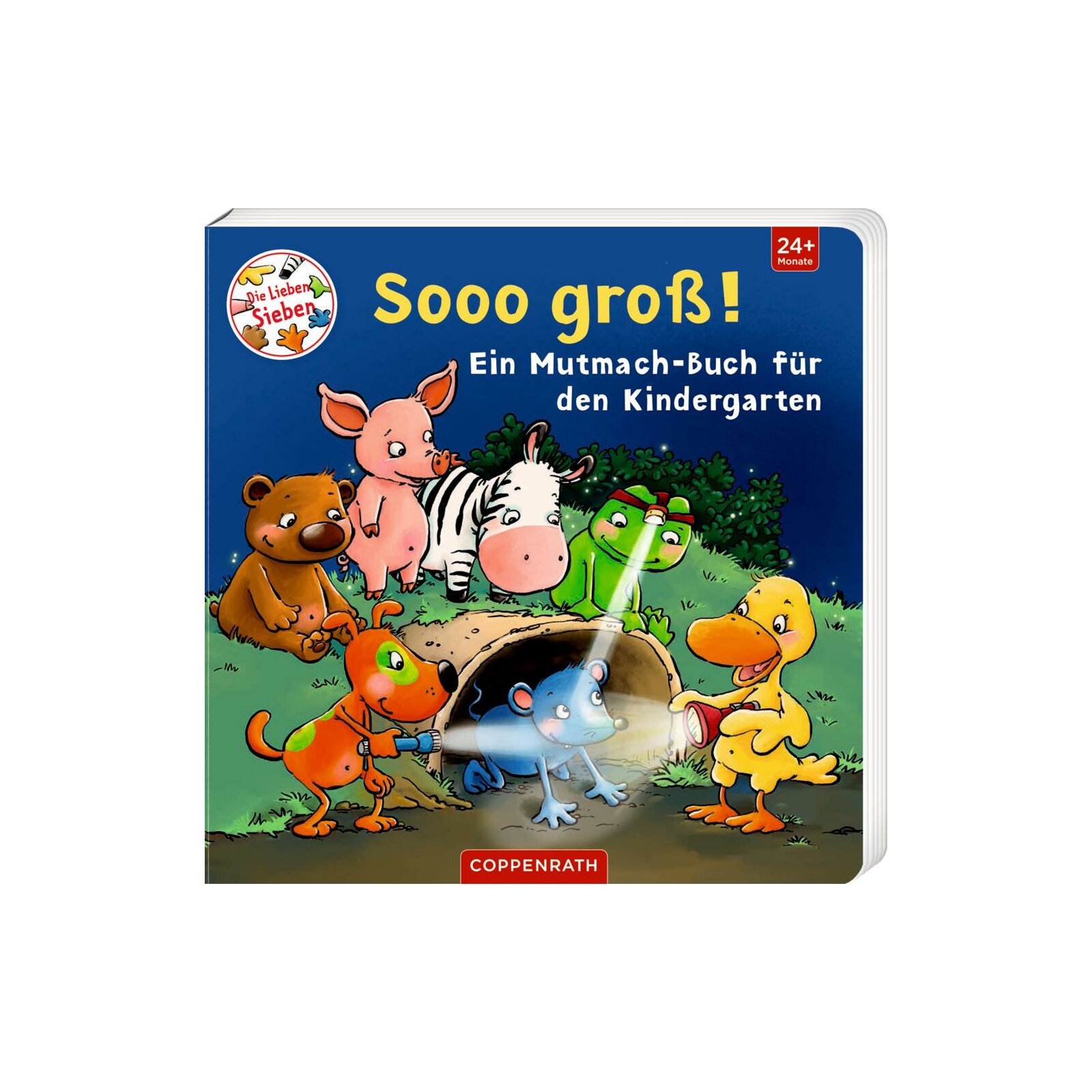 Coppenrath - Die Lieben Sieben - Sooo groß! Ein Mutmach-Buch für den Kindergarten