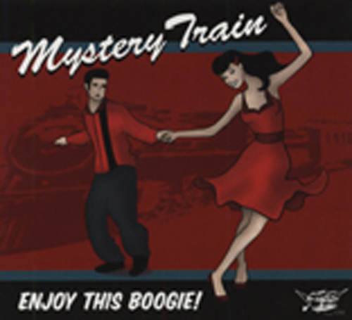 Mystery Train - Enjoy This Boogie