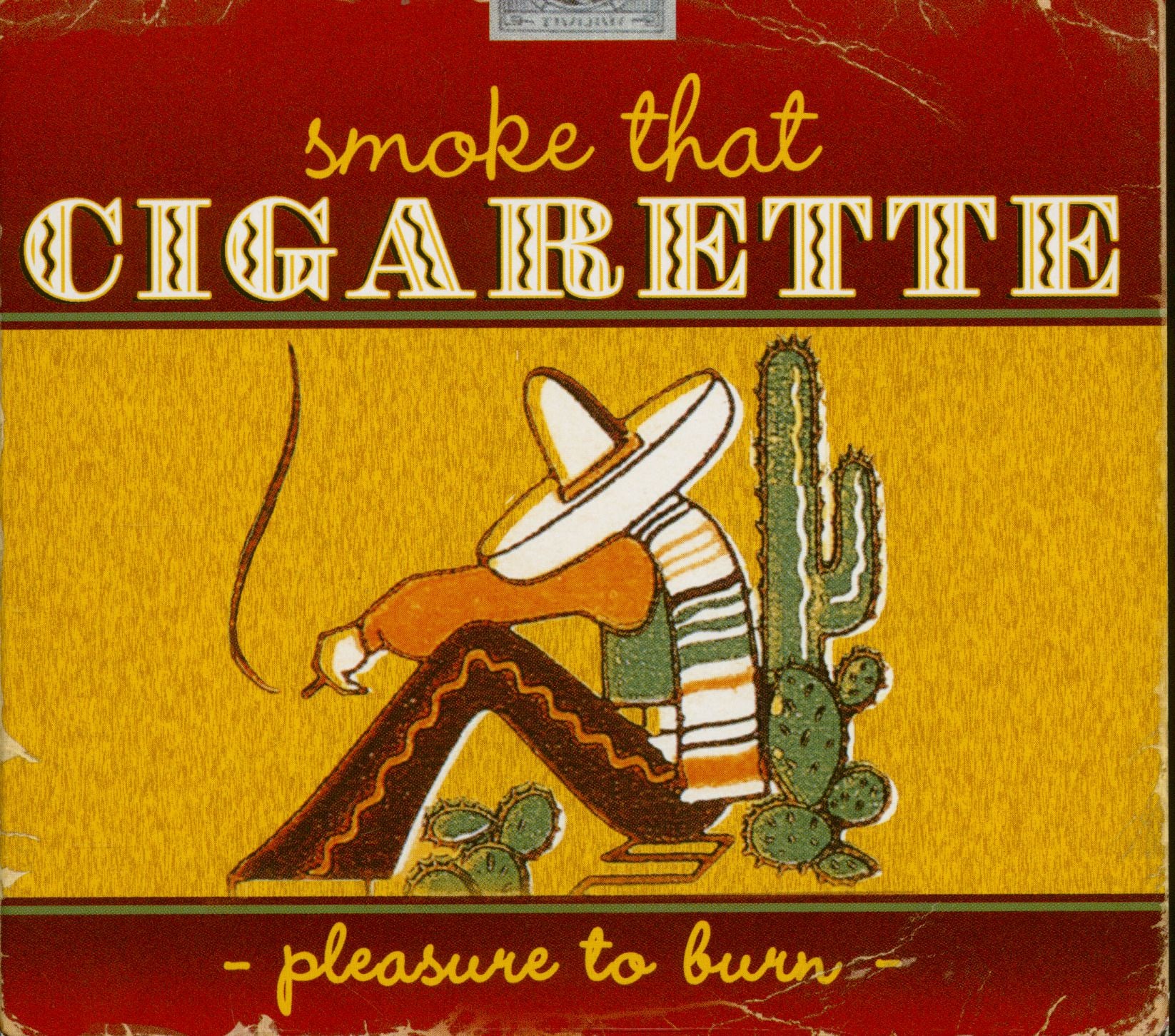 Various Artists - Smoke That Cigarette - Pleasure To Burn (CD)